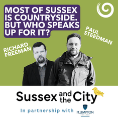 #40: Most Of Sussex Is Countryside. But Who Speaks Up For It?