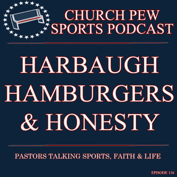 Harbaugh, Hamburgers, & Honesty
