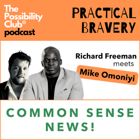 Practical Bravery: COMMON SENSE NEWS!