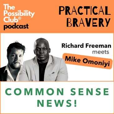 Practical Bravery: COMMON SENSE NEWS!