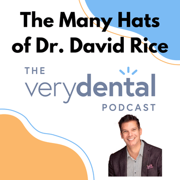 Very Dental: The Many Hats of Dr. David Rice