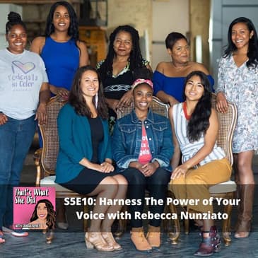 S5E10: Harness The Power of Your Voice with Rebecca Nunziato
