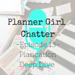 Episode 13 - Plancation Deep Dive