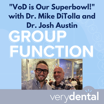 Group Function: "VoD is our Superbowl!" with Dr. Mike DiTolla and Dr. Josh Austin