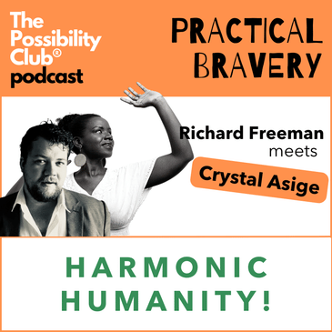 Practical Bravery: HARMONIC HUMANITY!