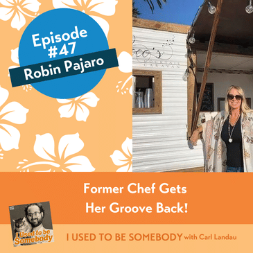Robin Pajaro: Former Chef Gets Her Groove Back!
