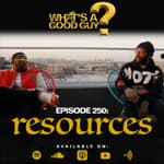 Episode 250: Resourceful