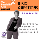 5 Big Questions: SAM WHITE