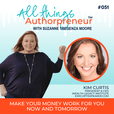 051 - Make Your Money Work for You Now and Tomorrow