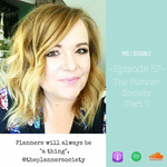 Episode 57 - The Planner Society (Part 1)