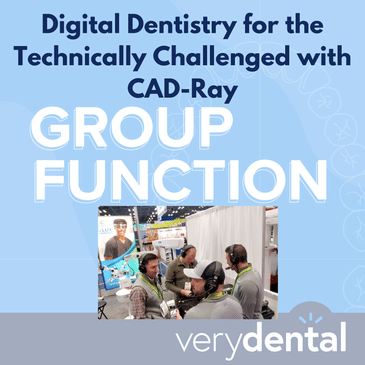 Group Function: Digital Dentistry for the Technically Challenged with CAD-Ray