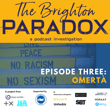 The Brighton Paradox: OMERTÀ