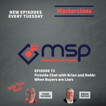 Fireside Chat with Brian and Robb: When Buyers are Liars
