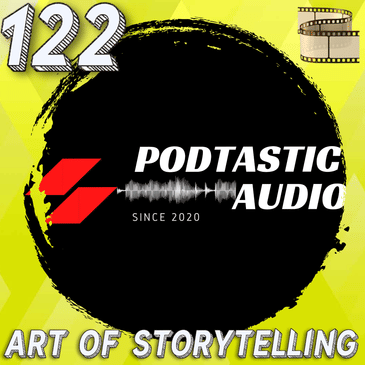 122 From Ideas to Impact: The Art of Storytelling with 5 Strategies for Podcasters