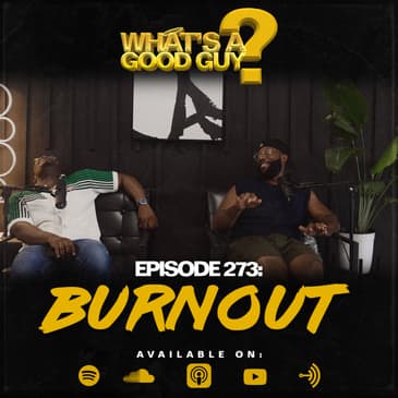 Episode 273: Burnout