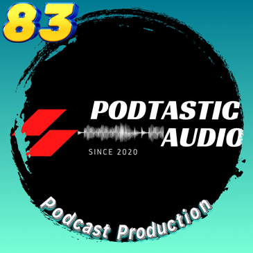 Ep. 83: What is Podcast Production? - Make your Show sound Professional.