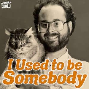 I Used to be Somebody -- Episode 0