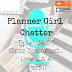 Episode 33 - Since You Asked - Live Q&A (Part 1)