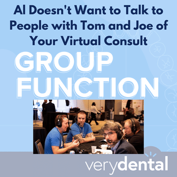 Group Function: Al Doesn't Want to Talk to People with Tom and Joe of Your Virtual Consult