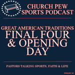 Final Four, Opening Day, & The Masters - Great American Traditions