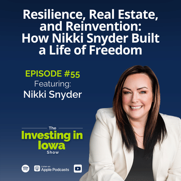 Ep55 Resilience, Real Estate, and Reinvention: How Nikki Snyder Built a Life of Freedom
