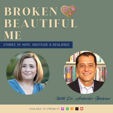 #2: You Are Not Depressed, You Are Unfinished With Dr. Ardeshir Mehran, Bestselling Author, Keynote Speaker, and Globally Recognized Depression Expert