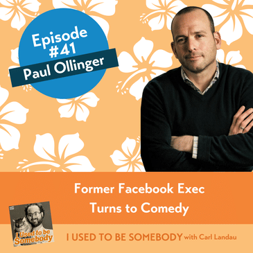 Paul Ollinger: Former Facebook Exec Turns to Comedy