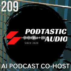 209 | Can AI Be Your Podcast Co-Host? A Real Conversation with ChatGPT