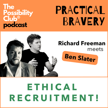 Practical Bravery: ETHICAL RECRUITMENT!