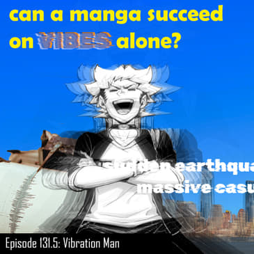 #131.5 Does this superhero manga bring good vibrations? | Vibration Man First Impressions