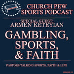 Gambling, Sports, & Faith w/ Armen Keteyian