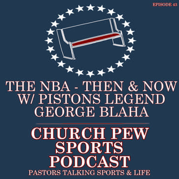 Piston Legend George Blaha - The NBA: Then & Now