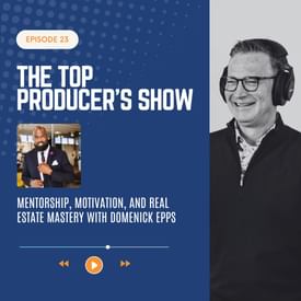 Mentorship, Motivation, and Real Estate Mastery with Domenick Epps
