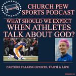 When Athletes Talk About God