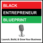 Black Entrepreneur Blueprint: 364 - Jay Jones - Upselling Versus Downselling - Which One Will Make You More Money And Why
