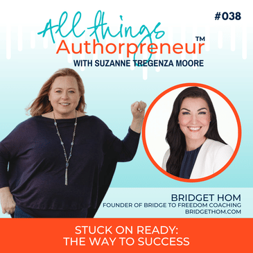 038 - Stuck on Ready: The Way to Success