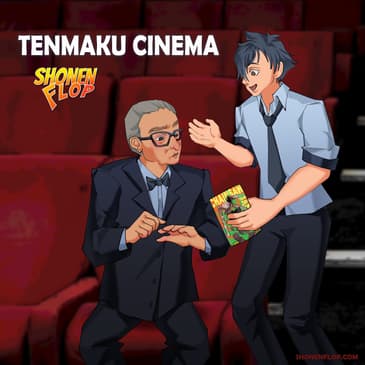 #90 Tenmaku Cinema (Ft. Cohen from Skulltenders)