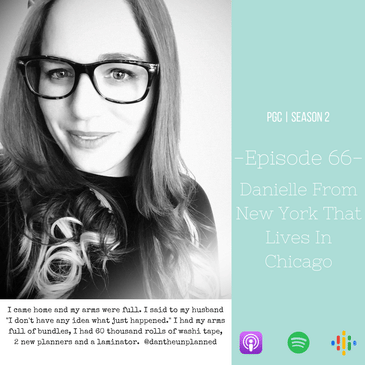 Episode 66 - Danielle From New York That Lives In Chicago