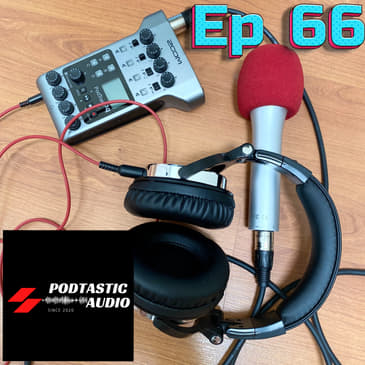 Ep. 66: Remote and Untethered recording with Zoom Podtrak P4 around the house.