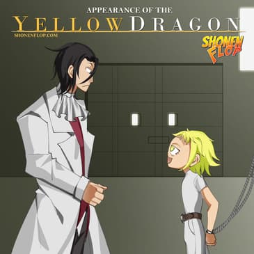 #105 Appearance of the Yellow Dragon! (Ft. Sakaki from Weekly Shougakukan Edition)