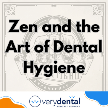 AME: Zen and the Art of Dental Hygiene