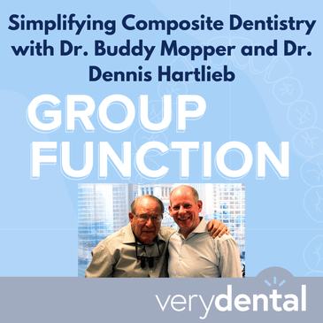 Very Dental: Simplifying Composite Dentistry with Dr. Buddy Mopper and Dr. Dennis Hartlieb
