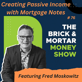 Creating Passive Income with Mortgage Notes