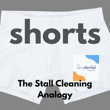 Very Dental Shorts: The Stall Cleaning Analogy
