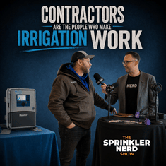 #190 - Contractors Are The People Who Make Irrigation Work