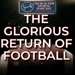 The Glorious Return of FOOTBALL