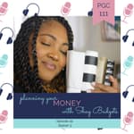 Planning Your Money With Shay Budgets