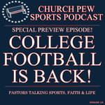 College Football Is Back! - Special Preview Episode