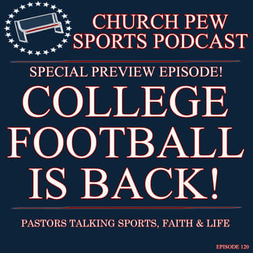 College Football Is Back! - Special Preview Episode