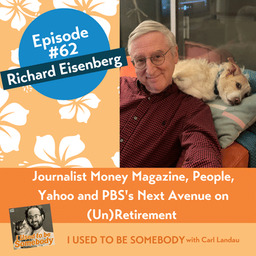 Richard Eisenberg: Journalist Money Magazine, People, Yahoo and PBS's Next Avenue on (Un)Retirement